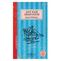 İş Kültür - Sait Faik Abasıyanık - Seçme Hikayeler