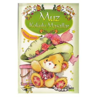 Yakamoz Çocuk - Muz Kokulu Masallar