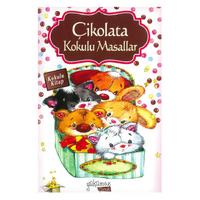 Yakamoz Çocuk - Çikolata Kokulu Masallar