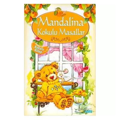 Yakamoz Çocuk - Mandalina Kokulu Masallar