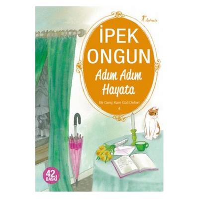 Artemis - İpek Ongun - Bir Genç Kızın Gizli Defteri 4 Adım Adım Hayata