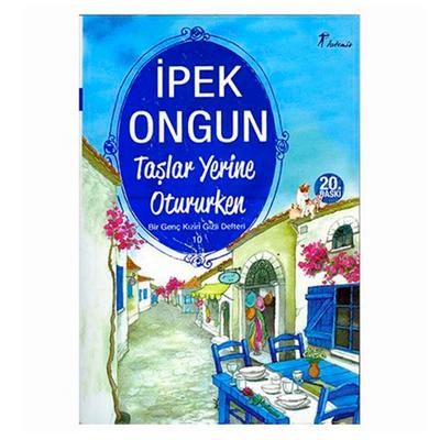 Artemis - İpek Ongun - Bir Genç Kızın Gizli Defteri 10 Taşlar Yerine Otururken