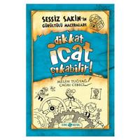 Genç Hayat - Sessiz Sakin'in Gürültülü Maceraları - Dikkat İcat Çıkabilir