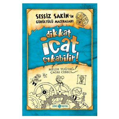 Genç Hayat - Sessiz Sakin'in Gürültülü Maceraları - Dikkat İcat Çıkabilir