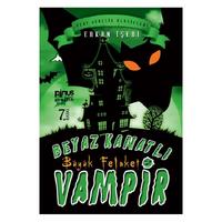 Pinus - Erkan İşebi - Beyaz Kanatlı Vampir 2 - Büyük Felaket