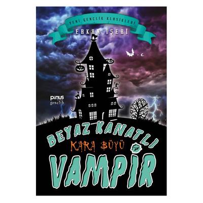 Pinus - Erkan İşebi - Beyaz Kanatlı Vampir 7 - Kara Büyü