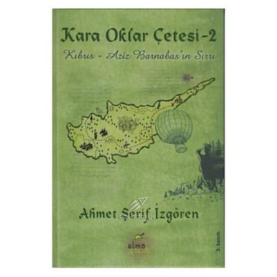 Elma - Ahmet Şerif İzgören - Kara Oklar Çetesi 2
