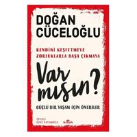 Kronik - Doğan Cüceloğlu - Var Mısın?