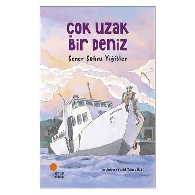 Günışığı - Şener Şükrü Yiğitler - Çok Uzak Bir Deniz