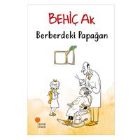 Günışığı - Behiç Ak - Berberdeki Papağan