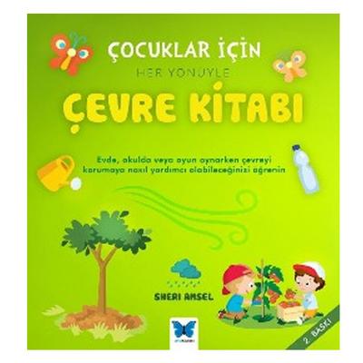 Mavi Kelebek - Çocuklar İçin Her Yönüyle Çevre Kitabı