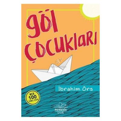 Nemesis Çocuk - İbrahim Örs - Göl Çocukları
