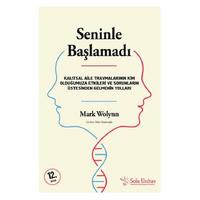 Sola Unitas - Mark Wolynn - Seninle Başlamadı