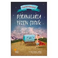 Günışığı - David Almond - Piranalarla Yüzen Çocuk