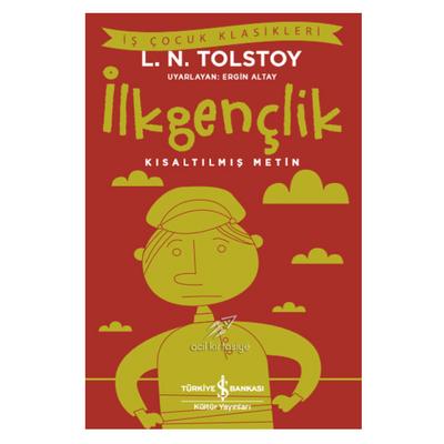 İş Kültür - L.N.Tolstoy - İlk Gençlik