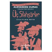 İş Kültür - Çocuk Klasikleri - Alexandre Dumas - Üç Silahşörler