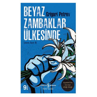 İş Kültür - Grigori Petrov - Beyaz Zambaklar Ülkesinde