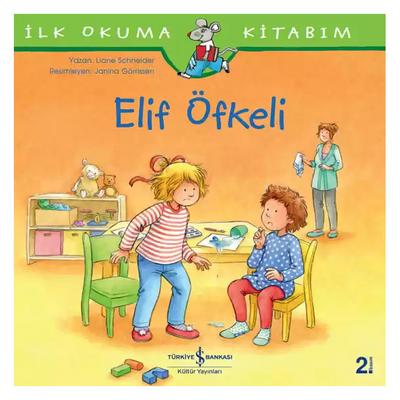 İş Kültür - İlk Okuma Kitabım - Elif Öfkeli