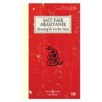 İş Kültür - Sait Faik Abasıyanık - Alemdağ'da Var Bir Yılan