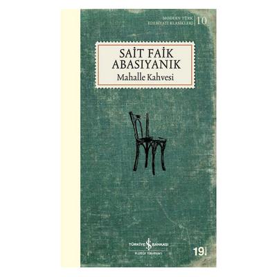 İş Kültür - Sait Faik Abasıyanık - Mahalle Kahvesi