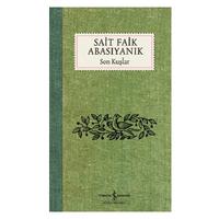 İş Kültür - Sait Faik Abasıyanık - Son Kuşlar