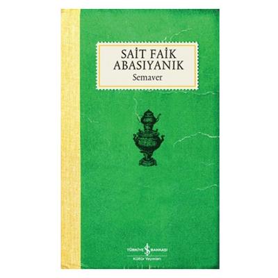 İş Kültür - Sait Faik Abasıyanık - Semaver