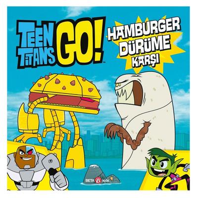 Beta Kids - Teen Titans Go! - Hamburger Dürüme Karşı