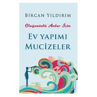 Destek - Bircan Yıldırım - Olağanüstü Anlar İçin Ev Yapımı Mucizeler