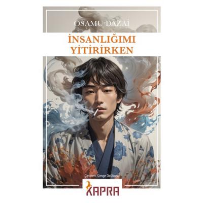 Kapra - Osamu Dazai - İnsanlığımı Yitirirken