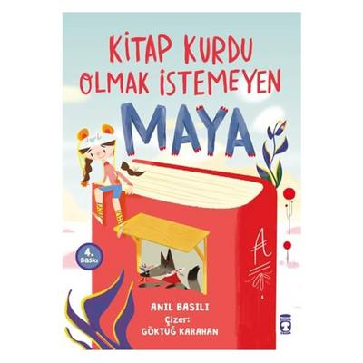 Timaş - Anıl Basılı - Kitap Kurdu Olmak İstemeyen Maya