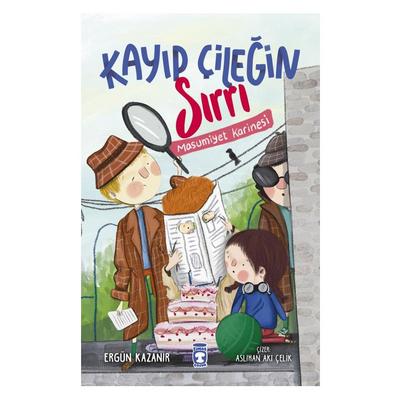 Timaş - Ergün Kazanır - Kayıp Çileğin Sırrı