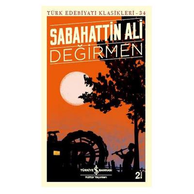 İş Kültür - Sabahattin Ali - Değirmen