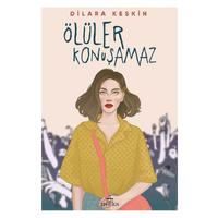 Ephesus - Dilara Keskin - Ölüler Konuşamaz