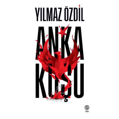 Sia Kitap - Yılmaz Özdil - Anka Kuşu
