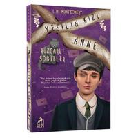 Ren - L.M.Montgomery - Yeşilin Kızı Anne Rüzgarlı Söğütler