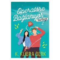 Ephesus - Kübra Berk - Operatöre Bağlanıyorsunuz 2