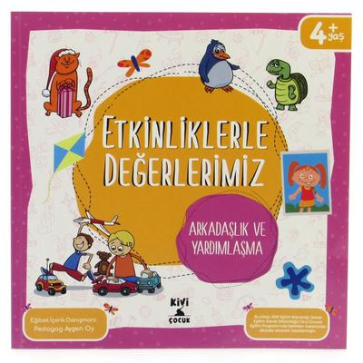 Kivi Çocuk - Etkinliklerle Değerlerimiz - Arkadaşlık Ve Yardımlaşma