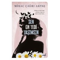 İndigo - Miraç Çağrı Aktaş - Sen On Yedi Yaşımsın