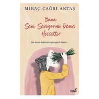 İndigo - Miraç Çağrı Aktaş - Bana Seni Seviyorum Deme Hissettir