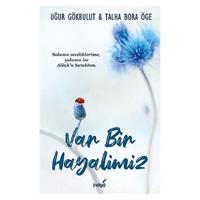 İndigo - Uğur Gökbulut, Talha Bora Öge - Var Bir Hayalimiz