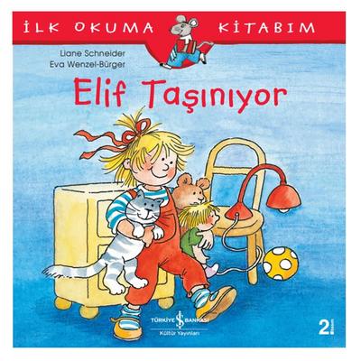 İş Kültür - İlk Okuma Kitabım - Elif Taşınıyor