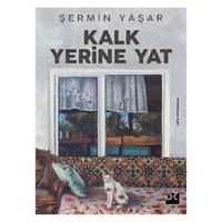 Doğan - Şermin Yaşar - Kalk Yerine Yat