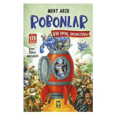 Timaş - Mert Arık - Robonlar Bir Hayal Operasyonu