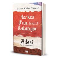 Hayy Kitap - Hatice Kübra Tongar - Herkes Onu (S.A.V) Anlatıyor 1 Ailesi