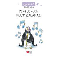 Can - Sevim Ak - Penguenler Flüt Çalamaz