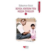 Can - Süleyman Bulut - Büyük Atatürk'ten Küçük Öyküler 2