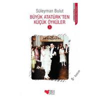 Can - Süleyman Bulut - Büyük Atatürk'ten Küçük Öyküler 3