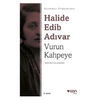 Can - Halide Edib Adıvar - Vurun Kahpeye (Sadeleştirilmiş)