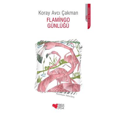 Can - Koray Avcı Çakman - Flamingo Günlüğü