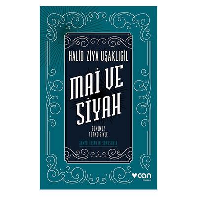 Can - Halid Ziya Uşaklıgil - Mai Ve Siyah